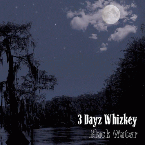 3 Dayz Whizkey : Black Water